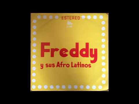 La Fiesta De Los Quilinchinis - Freddy Y Su Afro Latinos