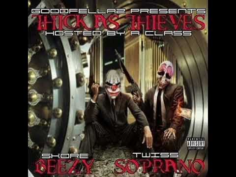 Skore Beezy & Twiss Soprano - Thick As Theives [FULL MIXTAPE]