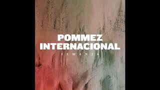 Pommez Internacional - Iemanjá (BeGun Remix)