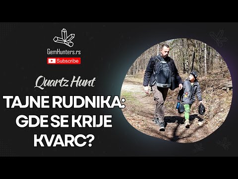 Quartz Hunt / Lov na kvarc