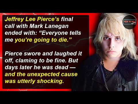 He Laughed at Death, Then Died Days Later - Tragic Jeffrey Lee Pierce | Rock 'N' Roll Mysteries #20