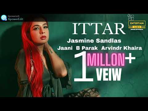 Ittar   Jasmine Sandlas  Audio