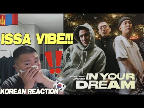 🇲🇳🇰🇷🔥Korean Hiphop Junkie react to Young Mo'G, Vandebo - In Your Dream (MGL/ENG SUB)