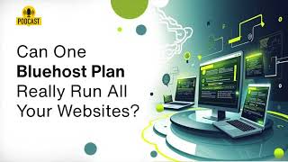 Can One Bluehost Plan Really Run All Your Websites?
