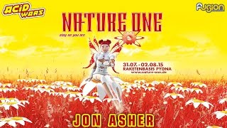 Nature One 2015 - Jon Asher @ Acid Wars & Fusion Club - 31.07.2015