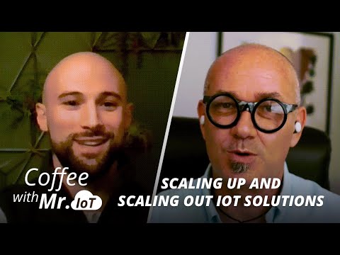 Coffee with Mr. IoT: Bobby Shkolnikov - Scaling up and scaling out IoT solutions