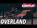 Overland Gameplay (with Paul)