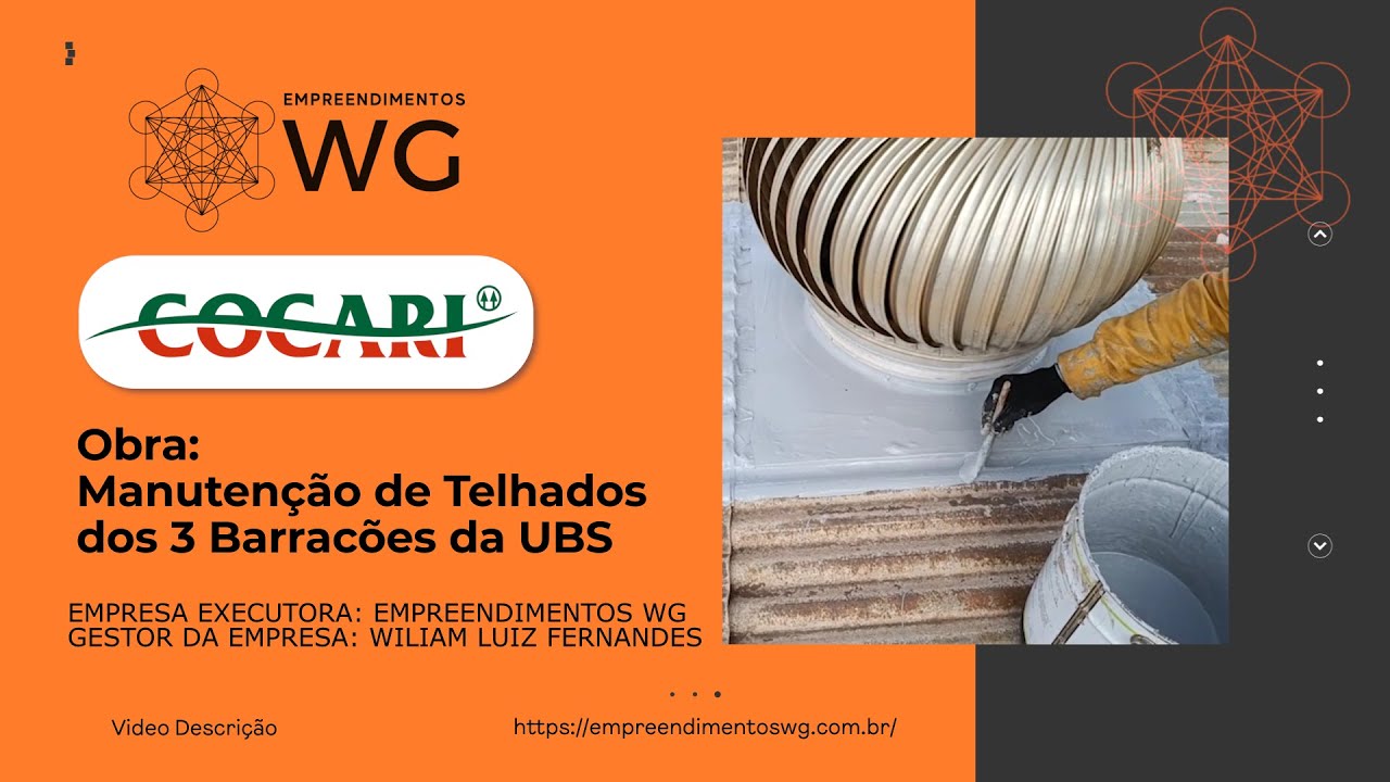 Cocari I UBS - Manutenção dos telhados dos 3 Barracões - Empreendimentos WG