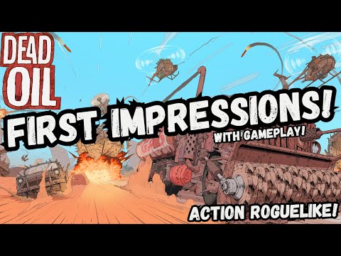 Dead Oil - First Impressions with Gameplay! Action Roguelike Oil Tanker