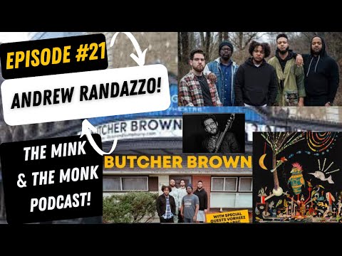 Andrew Randazzo(The Mink & The Monk Episode 21) #butcherbrown #tripletrey