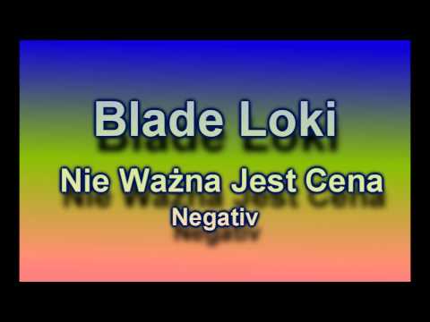 Video thumbnail for Nie Ważna Jest Cena (Negativ)