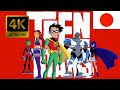 Teen Titans Intro Japanese 4K 60FPS Remastered