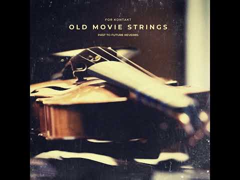 Free Download Old Movie Strings KONTAKT