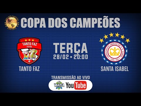 Tanto Faz FS x AA Santa Isabel • Copa dos Campeões 2023