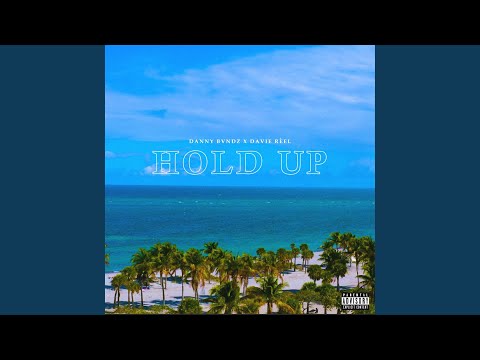 Hold Up (feat. Davie Réel)