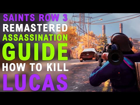 Saints Row the Third Remastered: Assassination Guide - Lucas