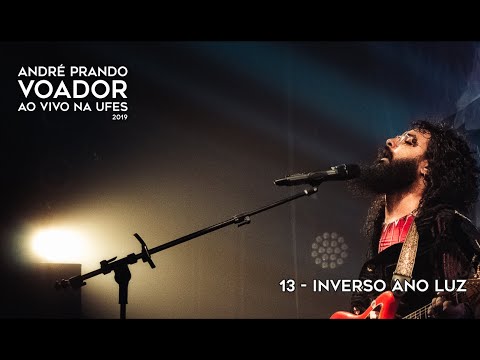 André Prando - Inverso ano luz (Voador ao vivo na Ufes - 2019)