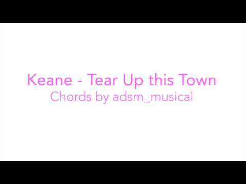 Tear Up This Town - Keane