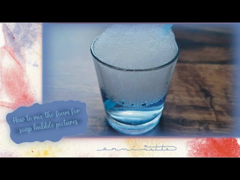 how to mix the foam for "soap bubble pictures"