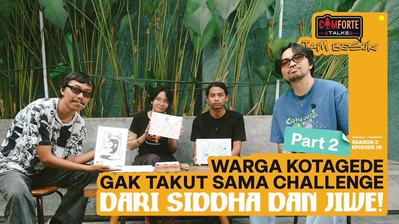Image [EPS.2] COMFORTE TALKS COBA-COBA 2.0 SIDDHA JIWE