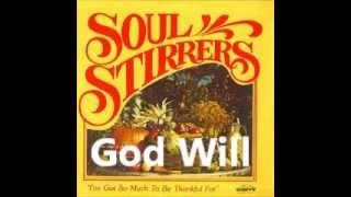 Soul Stirrers - God Will