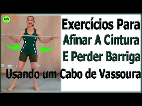 Exercícios Para Afinar A Cintura E Perder Barriga Usando um Cabo de Vassoura - Vídeo 469