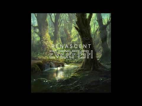 Everfish - Renascent