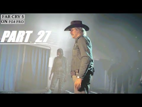 Far Cry 5 (FC5) Gameplay Walkthrough Part- 27 (PS4 PRO)- NO COMMENTARY