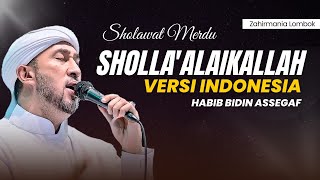 Download lagu SHOLAWAT SHOLLA'ALAIKALLAH VERSI BAHASA INDONESIA MAJELIS AZZAHIR TERBARU 2025 mp3