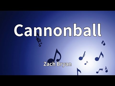 Zach Bryan - Cannonball (Lyrics)
