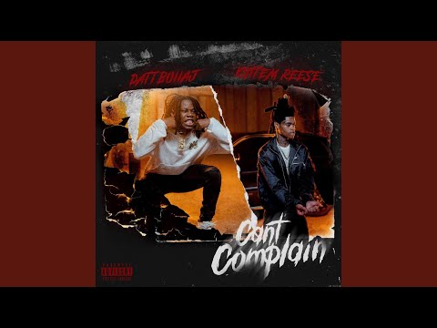Can't Complain (feat. Kuttem Reese)