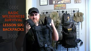 BASIC WILDERNESS SURVIVAL LESSON SIX: BACKPACKS
