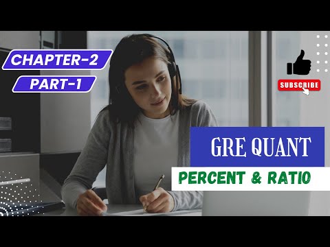 GRE Quant | Percent & Ratio | Chapter-2 | Part-1 | ABCS
