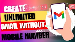 How to Make Unlimited Gmail Accounts WITHOUT Phone Number create verified usa gmail account