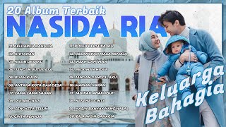 Download lagu 20 Album Terbaik Nasida Ria | Keluarga Bahagia mp3