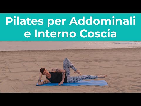Pilates per Addominali e Interno Coscia - Esercizi di Pilates a casa