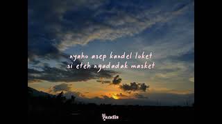 Download lagu Si Eteh - Doel Sumbang (LIRIK) mp3 Download lagu Si Eteh - Doel Sumbang (LIRIK) mp3