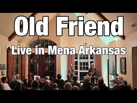 #175 - Old Friend - Live in Mena Arkansas