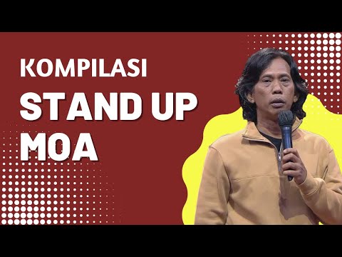 Itu Namanya Sudah Garis Tangan, Man! Kompilasi Stand Up Moa, Sang Bapak-Bapak dari Cawang