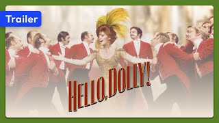 Hello, Dolly! (1969) Trailer