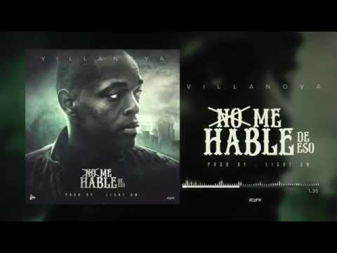 Villanova  - No Me Hable De Eso (Trap Cristiano 2017)