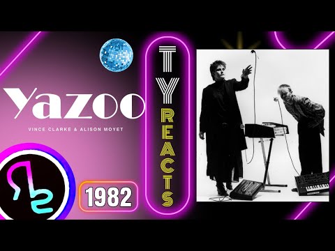 Ty Reacts To Yazoo - Only You