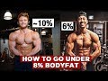 How To Get Under 8% Bodyfat Naturally