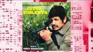 ENNIO MORRICONE -"Citta' Violenta" (1970)