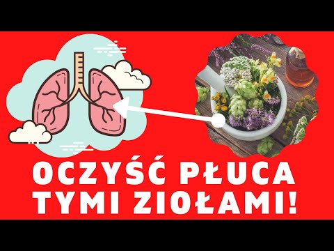 Oczyść płuca za pomocą naturalnych ziół - 5 produktów które działają najlepiej