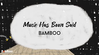 Bamboo - Much Has Been Said  (Official Lyric Video)