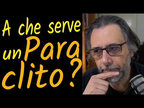 Il dono del Paraclito: perché?