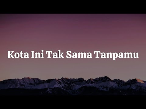 Nadhif Basalamah - kota ini tak sama tanpamu || [Mix Lirik] - Idgitaf, Dygta, Rizky Febian, Yoan