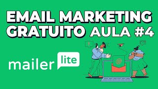 MailerLite Email Marketing Tutorial: Envio de Campanha / Newsletter - Aula4