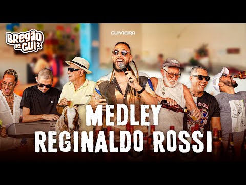 GARÇOM, A RAPOSA E AS UVAS, EM PLENA LUA DE MEL – MEDLEY REGINALDO ROSSI | GUI VIEIRA #BREGÃODOGUI2
